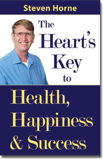 The Heart's Key to Health Happiness and Success